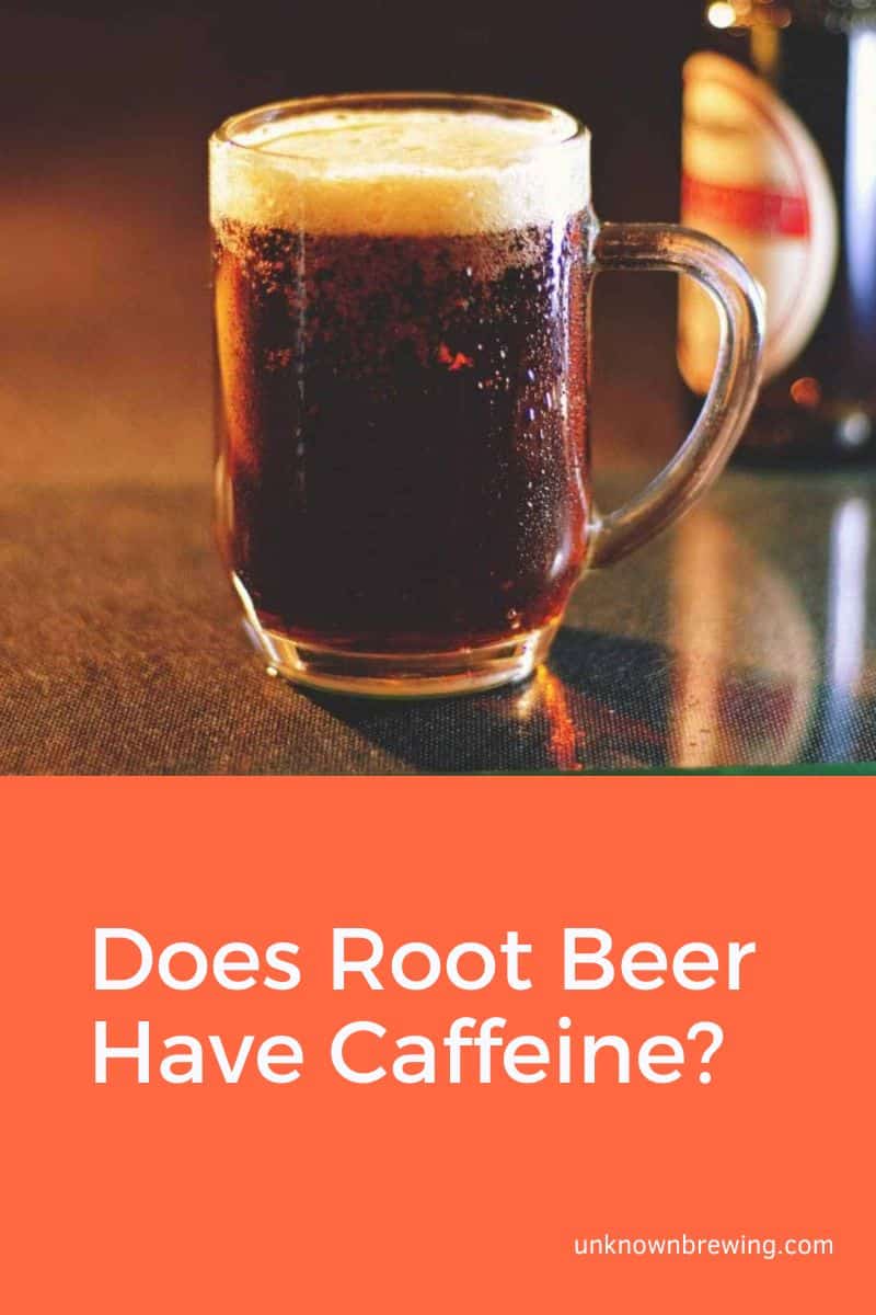 Does Root Beer Have Caffeine 