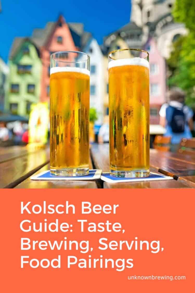 Kolsch Beer Guide Taste, Brewing, Serving, Food Pairings