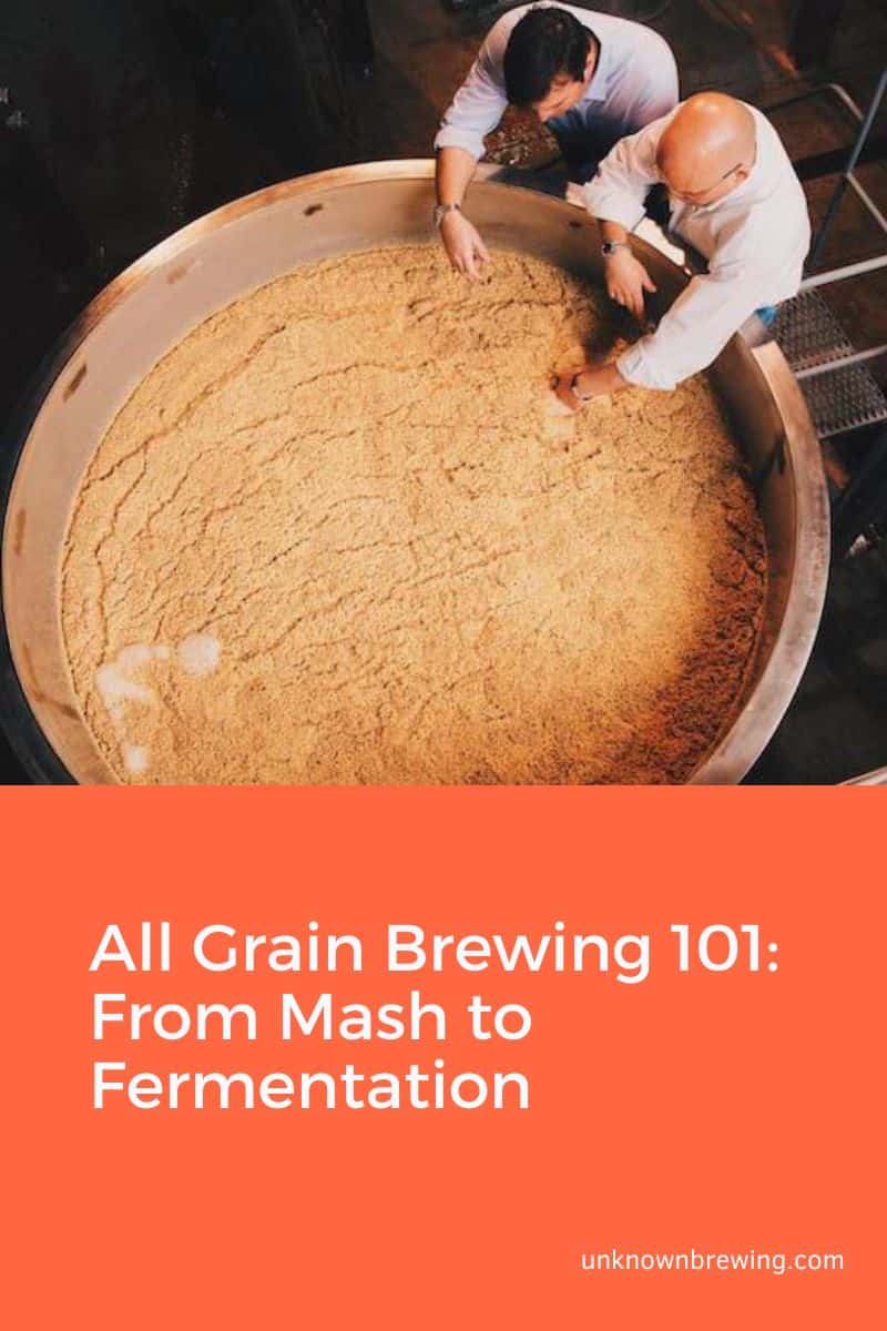 All Grain Brewing 101 From Mash to Fermentation