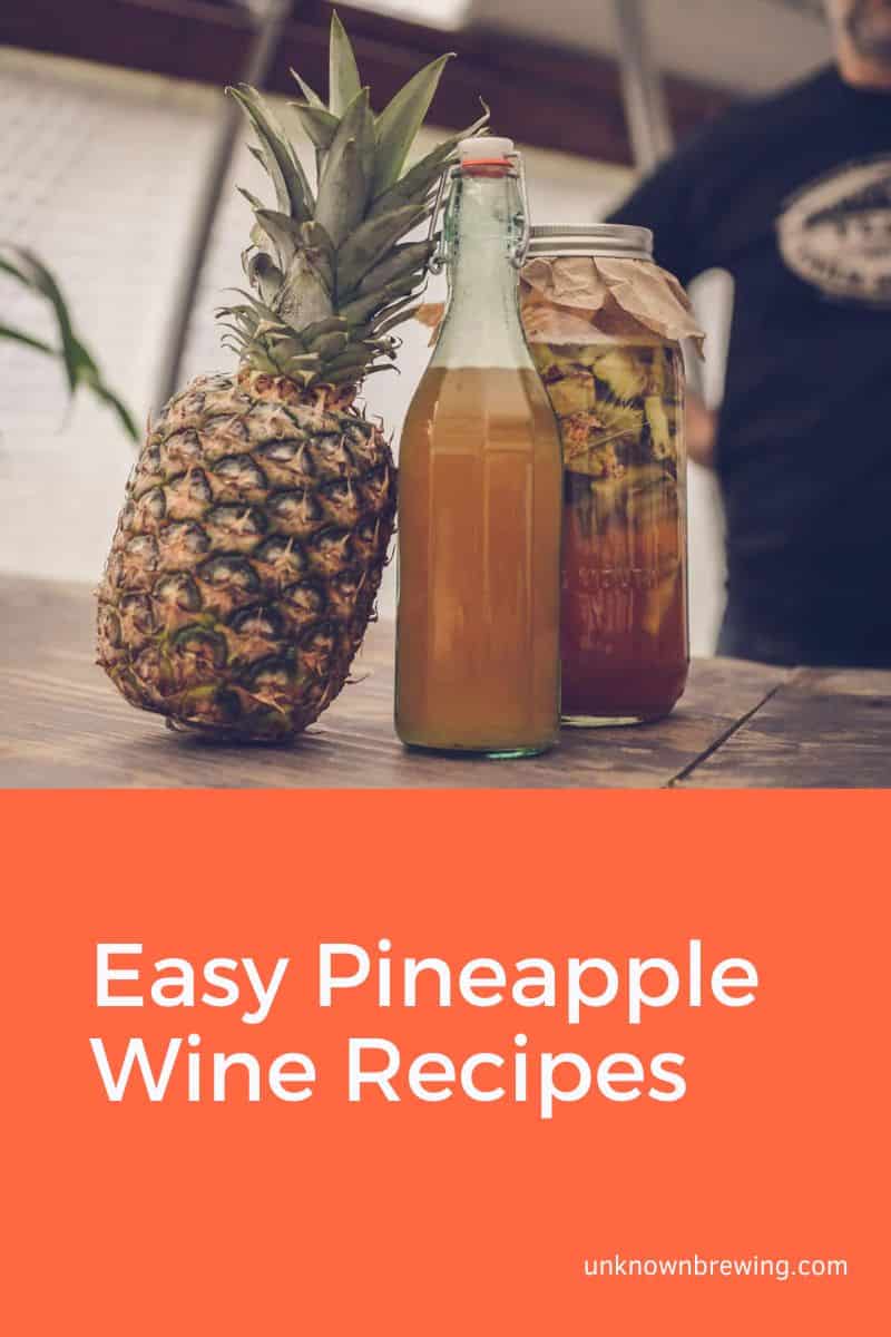 Easy Pineapple Wine Recipes