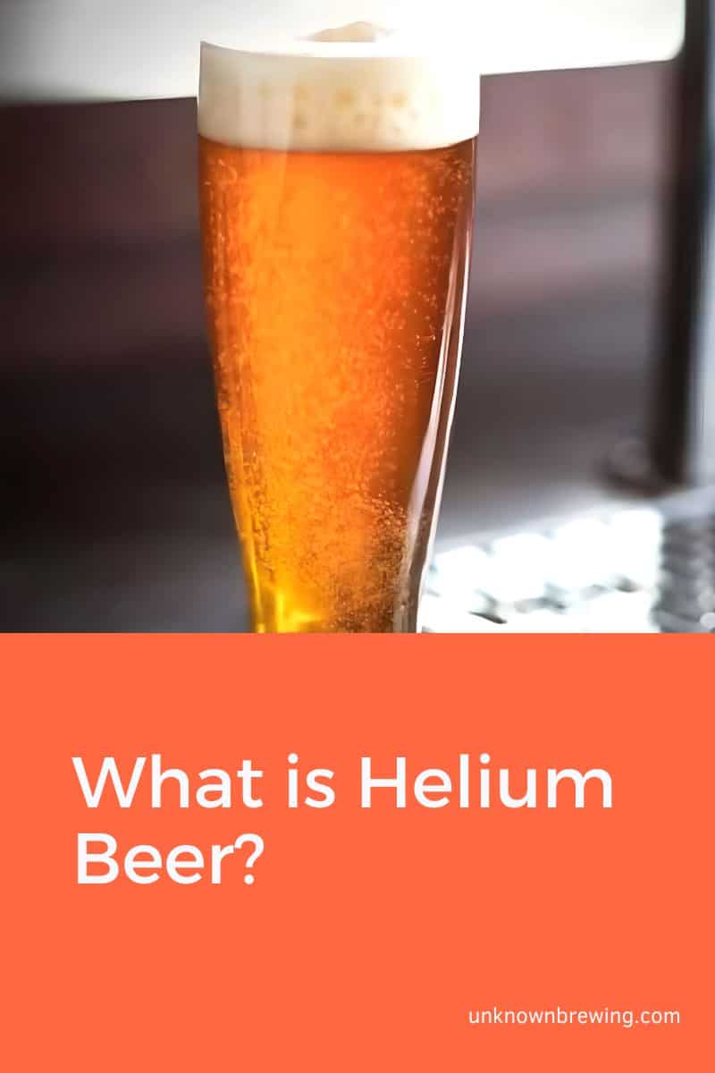 What is Helium Beer and How to Make it