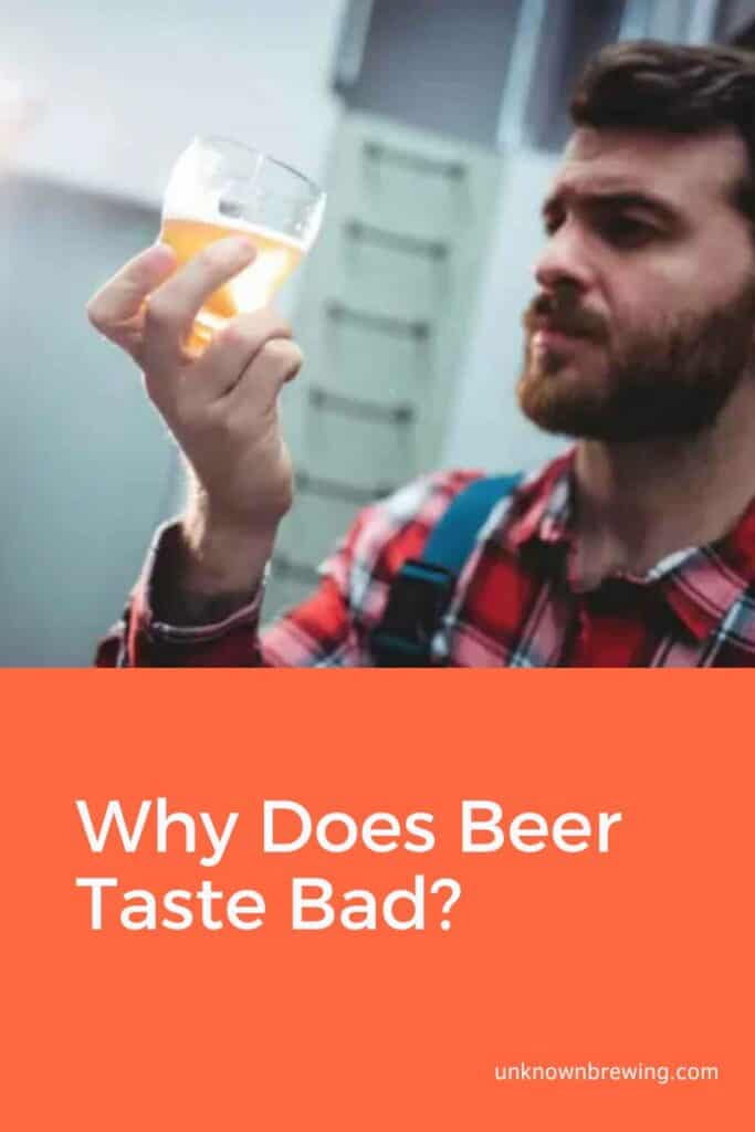 Why Does Beer Taste Bad? (Unlocking the Mystery)