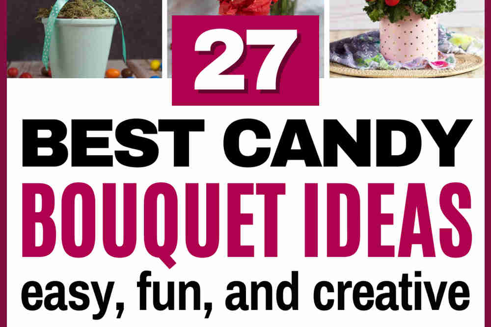 36 Delightful DIY Candy Bouquet Ideas for Every Occasion