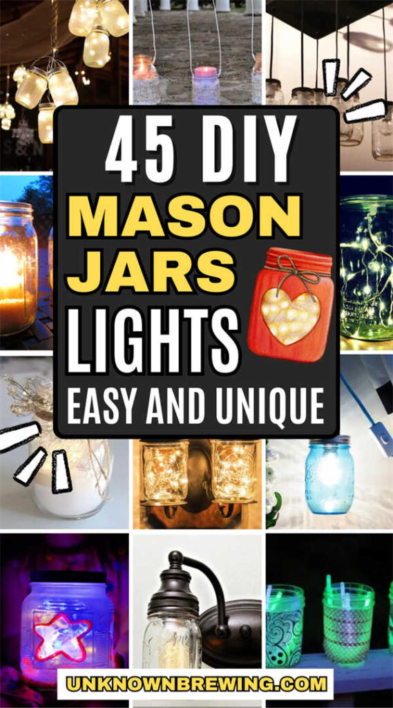 45 DIY Mason Jar Lights Ideas for Unique Ambiance