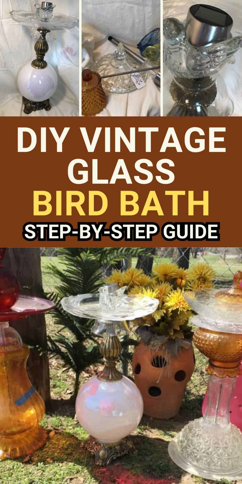 DIY Vintage Glass Bird Bath